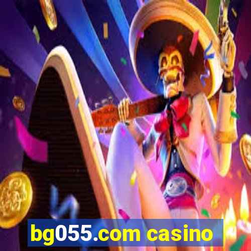 bg055.com casino